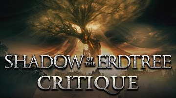 Shadow of the Erdtree Critique
