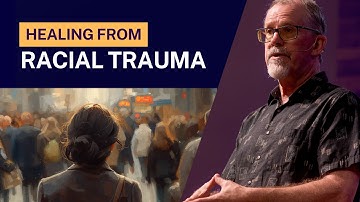 The Hidden Wounds of Racial Trauma