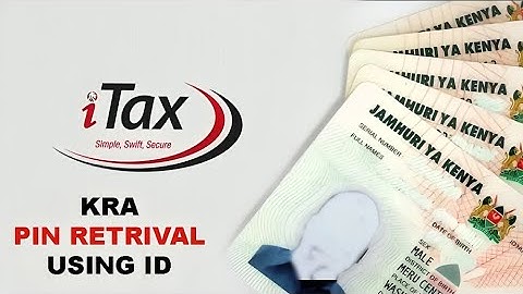 How to RETRIVE your KRA PIN using ID only