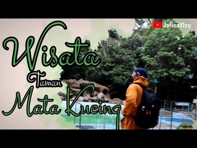 Wisata Taman MATA KUCING || BATAM class=