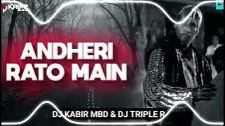 Andheri Rato Main | Jise Log shahenshah Keh Te | Remix | DjKabir Mbd DjTriple R | Amitabh Bachchan |