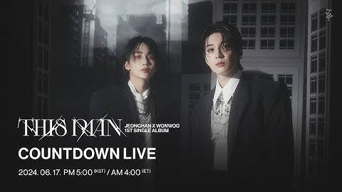 [ENG SUB] 240617 JEONGHAN X WONWOO (SEVENTEEN) 'THIS MAN' COUNTDOWN LIVE