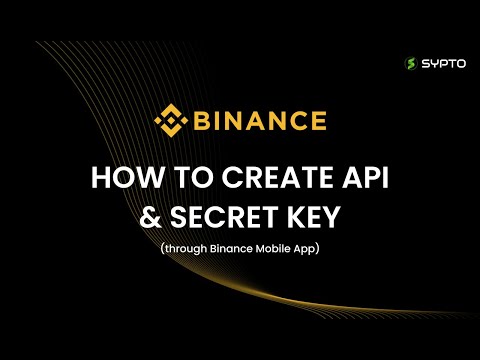   Binance How To Create API Keys Mobile App