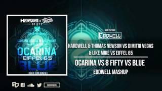 Ocarina vs. 8Fifty vs. Blue (Eddwell Mashup)