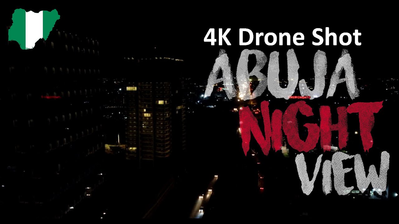 Abuja nightlife {4k drone shot} YouTube