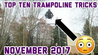 Top Ten Trampoline Tricks November 2017On Gtramp
