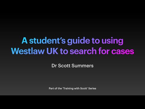 A student’s guide to using Westlaw UK to search for cases