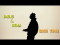 DADJU - One time feat REMA [ clips officiels]