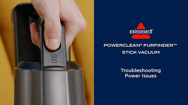 Troubleshooting Power Issues | PowerClean® FurFinder™ Stick Vacuum