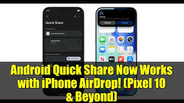 Android Quick Share Now Works with iPhone AirDrop! (Pixel 10 & Beyond)