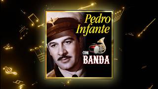 Pedro Infante Con Banda (Disco Completo)