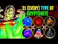 31 (Every) Type Of Kyrptonites In DC Universe - Explored With Their Powers And Effects!