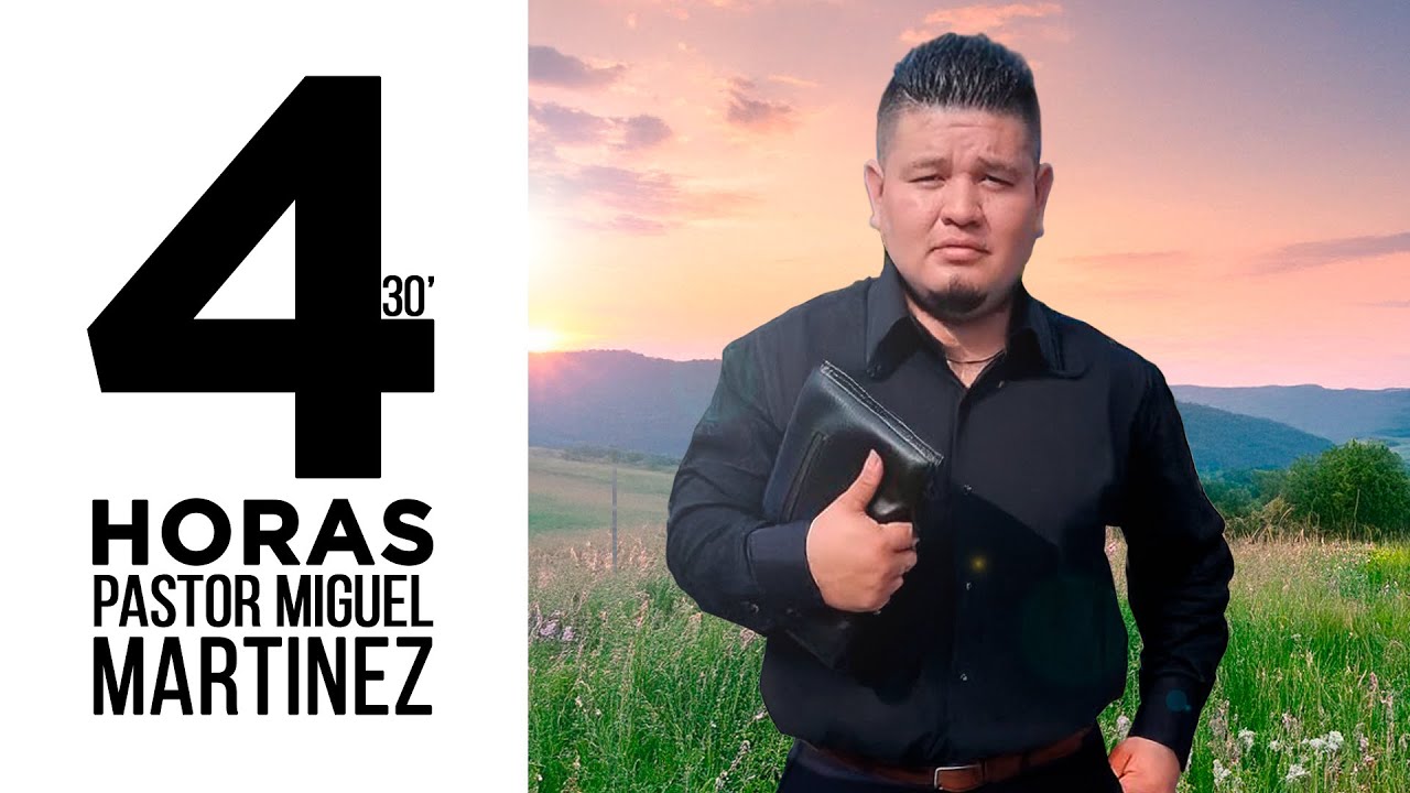 4 horas y media de alabanza y adoración con el pastor Miguel Martínez