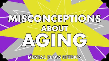 Misvattingen over ouder worden | Mental Floss