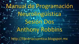 Manual de Programación Neurolingüística   Sesión 02