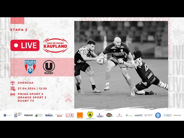 🏉 Liga de Rugby Kaufland: CSA Steaua vs CS U Elbi Cluj