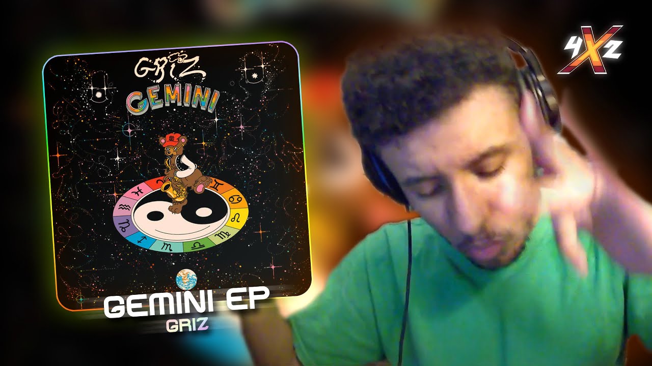 GRiZ - Gemini (EP REACTION)