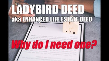 What is a Lady Bird Deed and Why do You need it?
