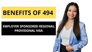 Benefits of 494 Skilled Employer Sponsored Regional Provisional visa
