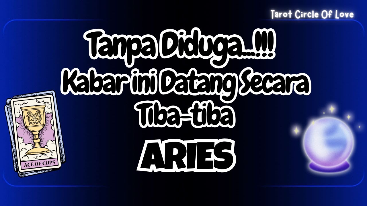 🌠 ARIES KABAR INI DATANG TANPA KAMU DUGA‼️