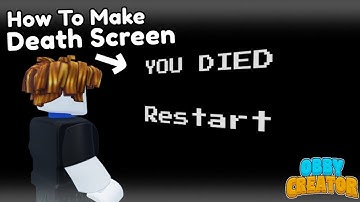 How To Make Death Screen Tutorial - Obby Creator