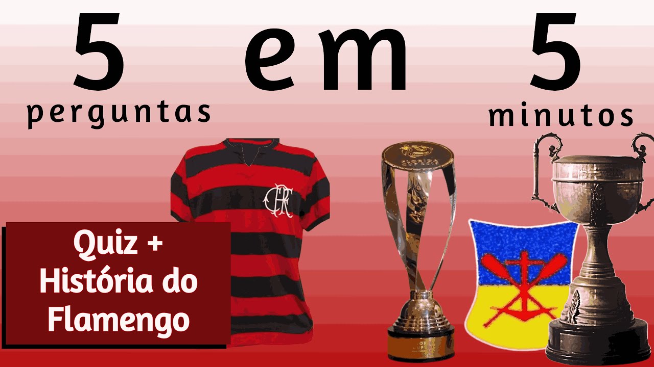 Quiz - Clube de Regatas do Flamengo