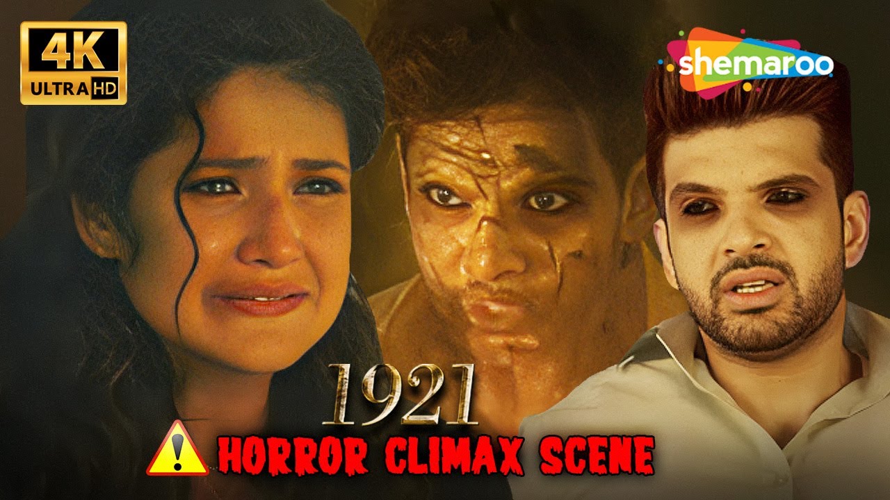 1921 - भूत से आखरी लड़ाई! - Horror Climax Scene - Zareen Khan & Karan Kundra का डरावना सीन! (4K)