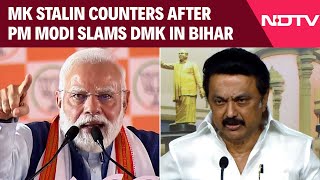 Tamil Nadu News Tamil Nadu Cm Mk Stalin Counters After Pm Modi Slams Dmk In Bihar