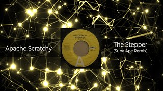 Apache Scratchy - The Stepper (Supa Ape Remix) 𝗙𝗥𝗘𝗘 𝗗𝗢𝗪𝗡𝗟𝗢𝗔𝗗