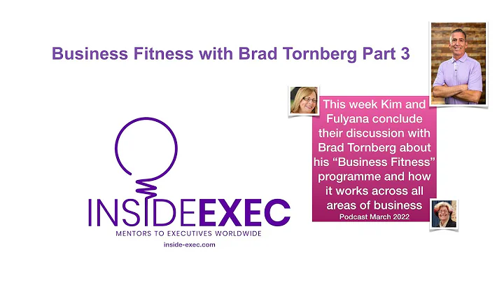 Brad Tornberg Part 3 - Business Fitness