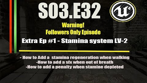 Ue4 Tutorials - Deathscyp Factory S03E32- Extra-1 Stamina System Lv-2
