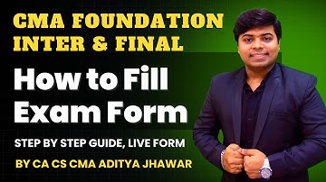 How to fill CMA Foundation Inter Final Exam Form | step by step guide | CMA Exam form kaise bhare?