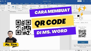 Cara Membuat QR Code Menggunakan Microsoft Word | Tutorial Cara | Mr. Toya