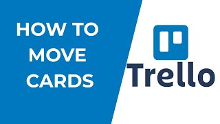 How to Move Cards Between Lists in Trello (Quick and Easy Guide)