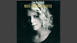 Video thumbnail of "Mary Chapin Carpenter - Only a Dream"