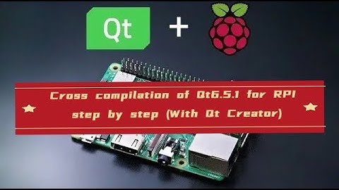 Cross compilation of Qt6.5.1 for Rpi 64-bit step by step (With Qt Creator)