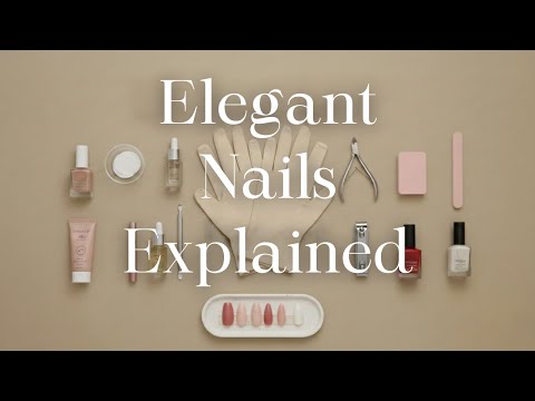 Elegant Nails Explained: The Best Shapes, Colors & Habits for a Polished Look