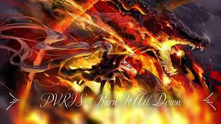 Nightcore - Burn It All Down