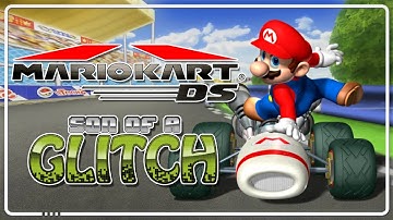 Mario Kart DS Glitches - Son of a Glitch - Episode 94