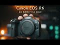 Canon Eos R6 - Lo bueno y lo malo