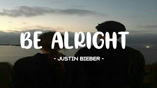 Justin Bieber - Be Alright (Acoustic) Lyrics 🎵
