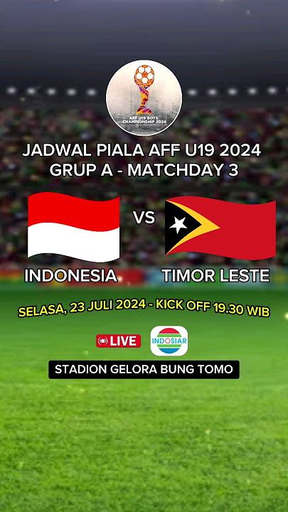 Jadwal Piala AFF U19 2024 - Timnas Indonesia vs Timor Leste