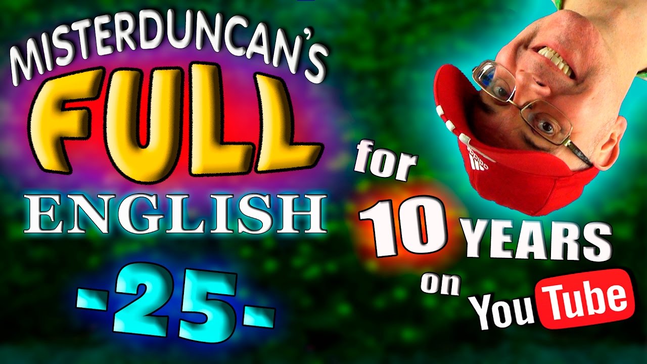 Learn English - Full English 25 - Learn English on YouTube with Misterduncan