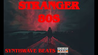 Stranger 80s - Mysterious retro synthwave beats