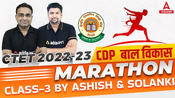 CTET 2022-23 Classes | CTET CDP Marathon #3 | CDP By Ashish Sir