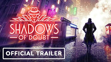 Shadows of Doubt - Official Version 1.0 Launch Trailer | Convergence Showcase 2024