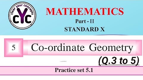 Practice set 5.1 (Q.3 to 5) | Coordinate Geometry | chapter 5 | class 10th | maths part 2