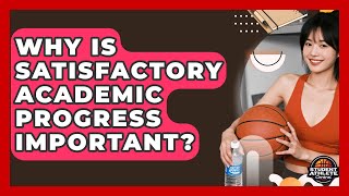 Why Is Satisfactory Academic Progress Important? - Student Athlete Central