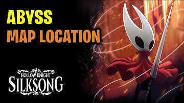 Where to find Abyss Map Location | Hollow Knight Silksong