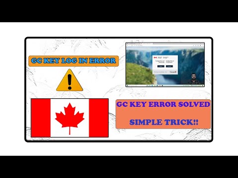 GC Key Log in Error l GC Key Not Working l GC Key 2021 l Canada Student l September Intake 2021